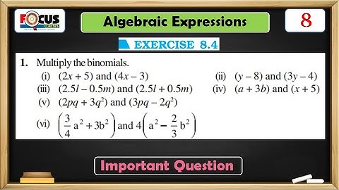 Algebraic Expressions and Identities - Exercise 8.4 | Class 8 Maths Chapter 8 | Multiplication
