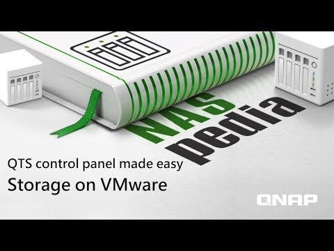 QTS Control Panel made easy - Storage on VMware