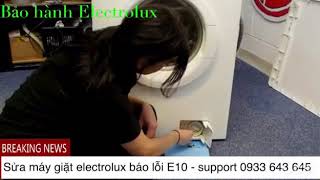 Sửa máy giặt electrolux báo lỗi E10 - 0933 643 645