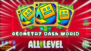 GEOMETRY DASH WORLD ALL LEVEL | GAMEPLAY MOBILE