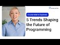 Key Trends Shaping the World of Programming