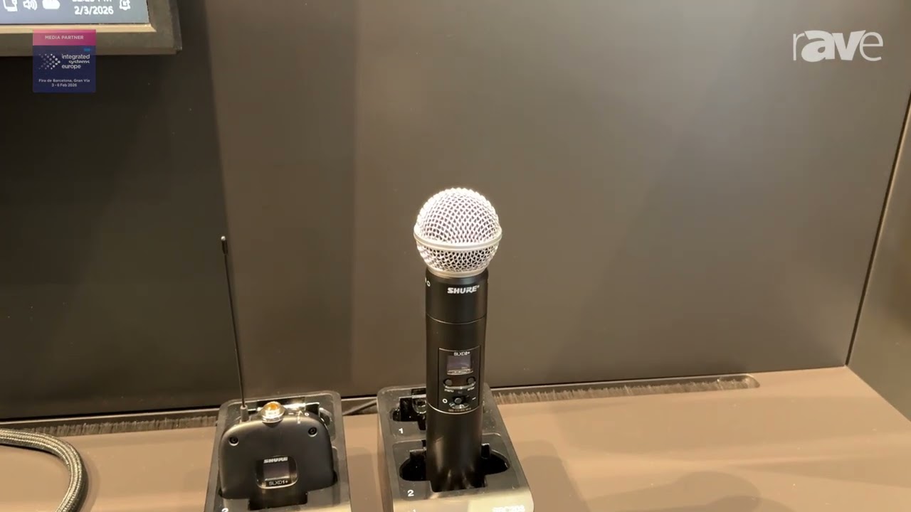 ISE 2026: Shure Shows Off SLX-D+ Digital Wireless System for Education, Live Performance