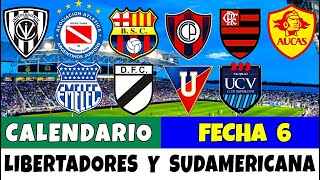 Calendario FECHA 6 LIBERTADORES Y SUDAMERICANA 2023 • ¡¡Fechas Confirmadas