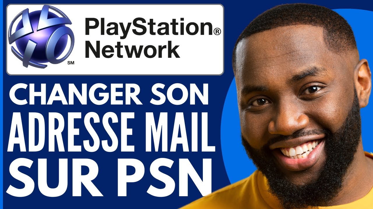 Comment Changer l'Adresse Mail De Son Compte PSN ( Nouveau 2025 ) - YouTube
