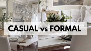CASUAL vs FORMAL DINING ROOM | Which Look Do You Prefer?