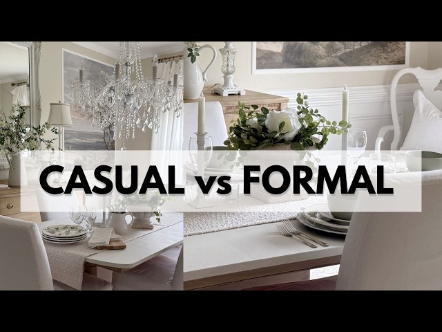CASUAL vs FORMAL DINING ROOM | Which Look Do You Prefer?