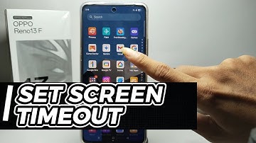 How To Set Screen Timeout On Oppo Reno 13 F
