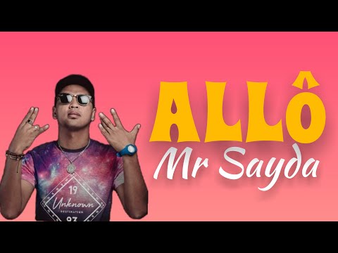 Mr Sayda - Allô ( lyrics video 2021 )