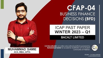 BFD (CFAP-4) | Sir. Muhammad Samie | ICAP Winter 2023 Q1 | CA Pakistan