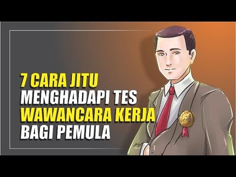 7 Cara Jitu Menghadapi Tes Wawancara Kerja Bagi Pemula Youtube
