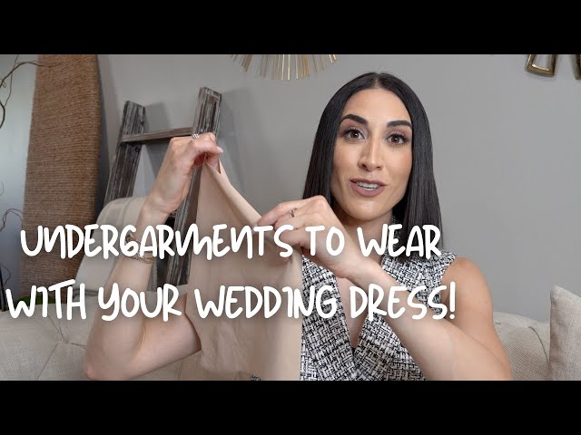 What to Wear Wedding Dress Shopping: Undergarments & More