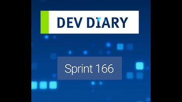 Dev Diary: Sprint 166