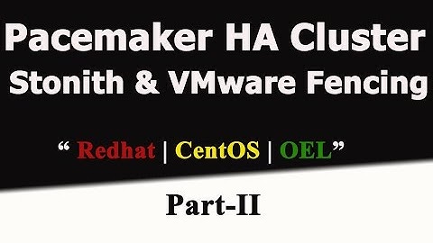 Redhat Pacemaker Cluster In RHEL7.2- Configuration Vmware SOAP Fencing-Part 2