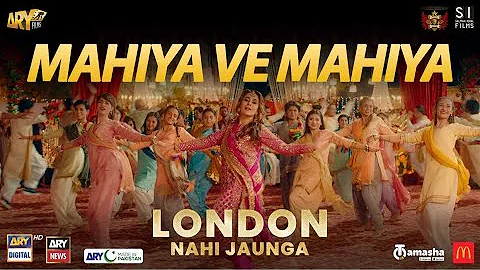 Mahiya Ve Mahiya | London Nahi Jaunga | Music Video | ARY Films