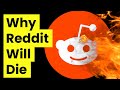 The reddit catastrophe explained in 4 minutes