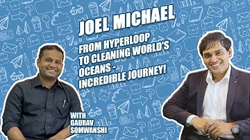 Joel Michael: From Hyperloop Pioneer to Ocean Guardian | Wavelength Podcast | Gaurav Somwanshi