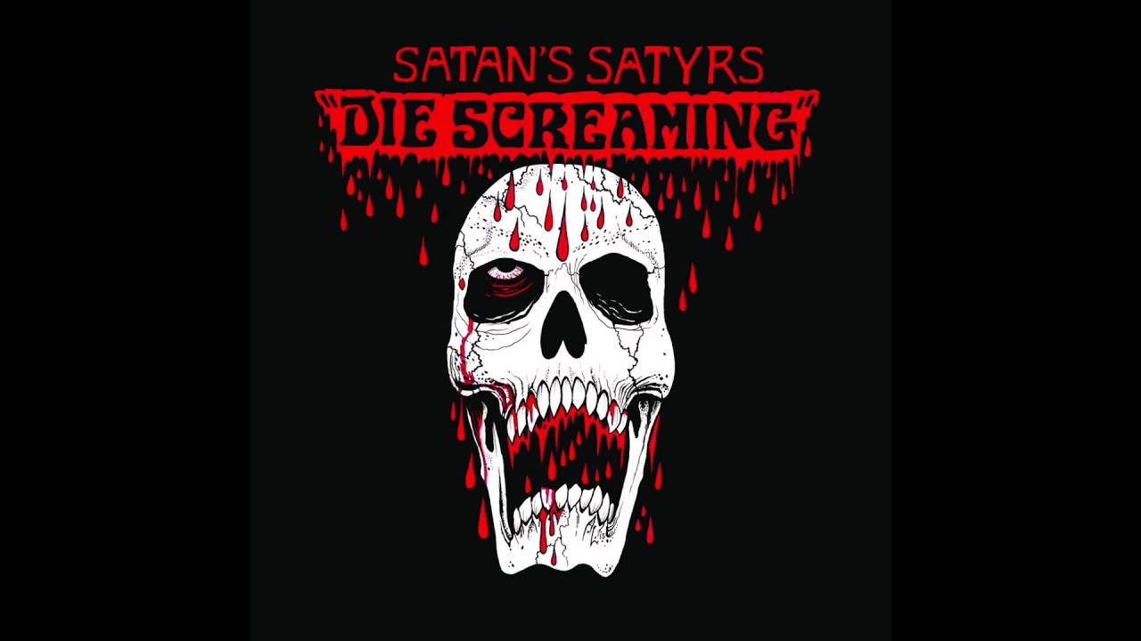 Satan's Satyrs : Die Screaming (Full Album) 2014 auf YouTube ansehen Satan's Satyrs : Die Screaming (Full Album) 2014 auf YouTube ansehen