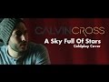 Calvin cross  a sky full of stars  coldplay cover 