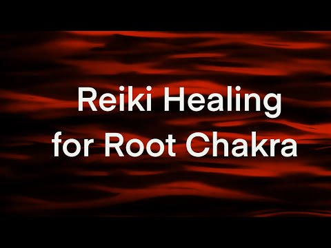 Reiki Healing for the Root Chakra