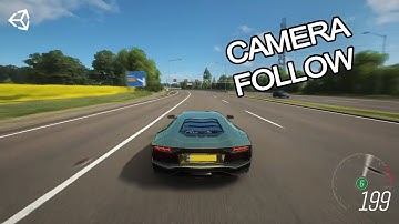 Build Forza Horizon 4 In Unity - Camera follow(06)