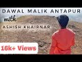 Dawal malik baba antapur cinematic content each and every information u need 