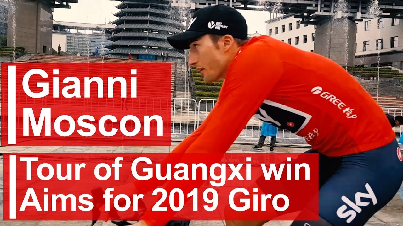 journalistic writing Gianni Moscon: Tour of Guangxi win, aims for 2019 Giro d'Italia