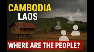 Why Cambodia & Laos Are Absurdly Empty