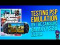 Testing PSP Emulation on the Samsung Galaxy S26 ULTRA!