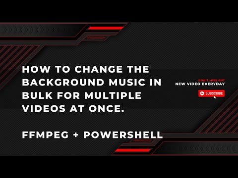 FFMPEG Batch Convert update music in bulk for multiple videos at once By FFMPEG + PowerShell