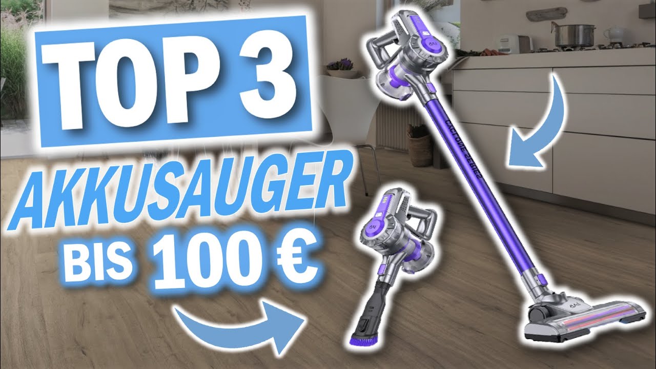 Beste AKKUSAUGER unter 100€ Top 3 günstige Akku Staubsauger unter