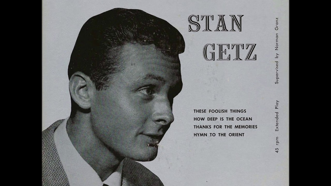 Stan Getz - Hymn To The Orient