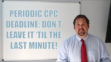 Periodic Driver CPC Deadline - SAMS Safety Snippets