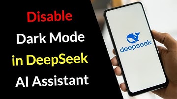 How to Disable Dark Mode in DeepSeek - AI Assistant App?