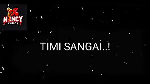TIMI SANGAI - Apurva Tamang | official MV | Lyrics Video 