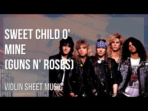 Violin Sheet Music How To Play Sweet Child O Mine By Guns N Roses Youtube