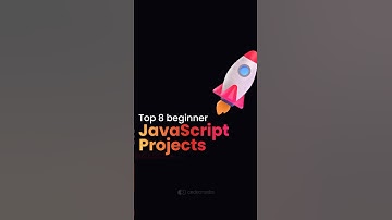 8 Beginner JavaScript Projects You NEED To Try