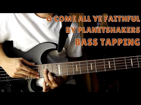 O Come All Ye Faithful (For Bass) - Planetshakers