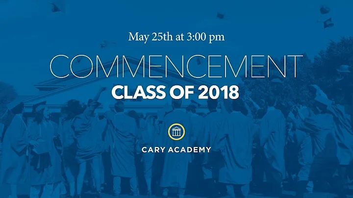2018 Commencement at Cary Academy