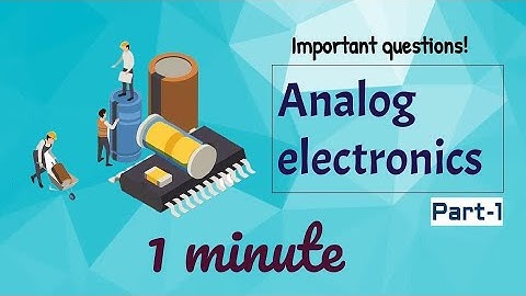 ANALOG ELECTRONICS AEC  Important questions | one liner | part-1