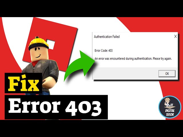 How to Fix Error Code 403 in Roblox: 6 Simple Solutions