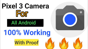 Install google pixel 3 camera on any android 🔥🔥🔥