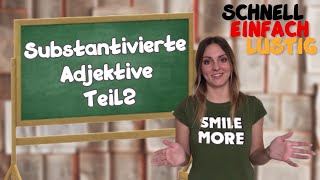 SUBSTANTIVIERTE ADJEKTIVE часть 2 средний род