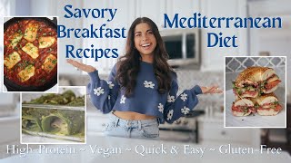 Mediterranean Diet Savory Breakfast Ideas | HighProtein, Quick & Easy Recipes (Vegan/GF Options)