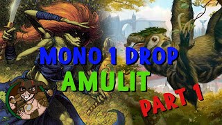 Modern - Mono 1 Drop AmuLIT, Part 1