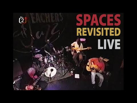 Spaces Revisited Live   Larry Coryell Bireli Lagrene Richard Bona Billy Cobham
