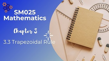 SM025 Mathematics. 3.3 Trapezoidal rule