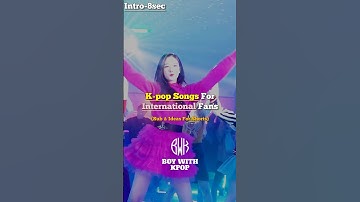 K-pop Songs For international Fans #kpop #kpopshorts #fyp #trending #viral