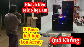 Loa Kéo 3 Bass + Loa ARRAY Siêu Hay (Bass Treble Cực Chuẩn) Karaoke Cực Hay MTLK4850  LH: 0932669768