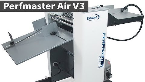 Count Perfmaster Air V3 Perforating & Scoring Machine Overview