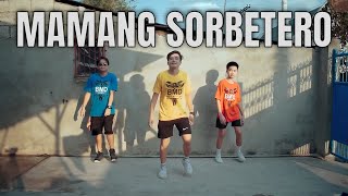 MAMANG SORBETERO DANCE REMIX | Zumba Dance Fitness